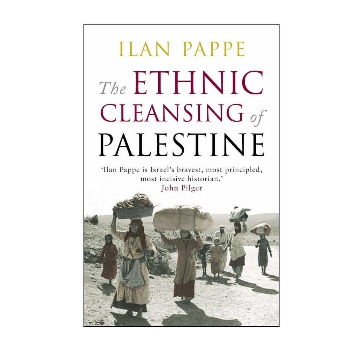 The Ethnic Cleansing of Palestine