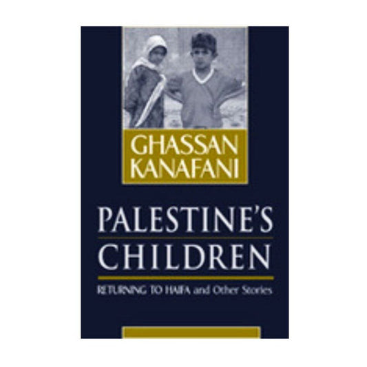 Palestine's Children: Returning to Haifa and Other Stories