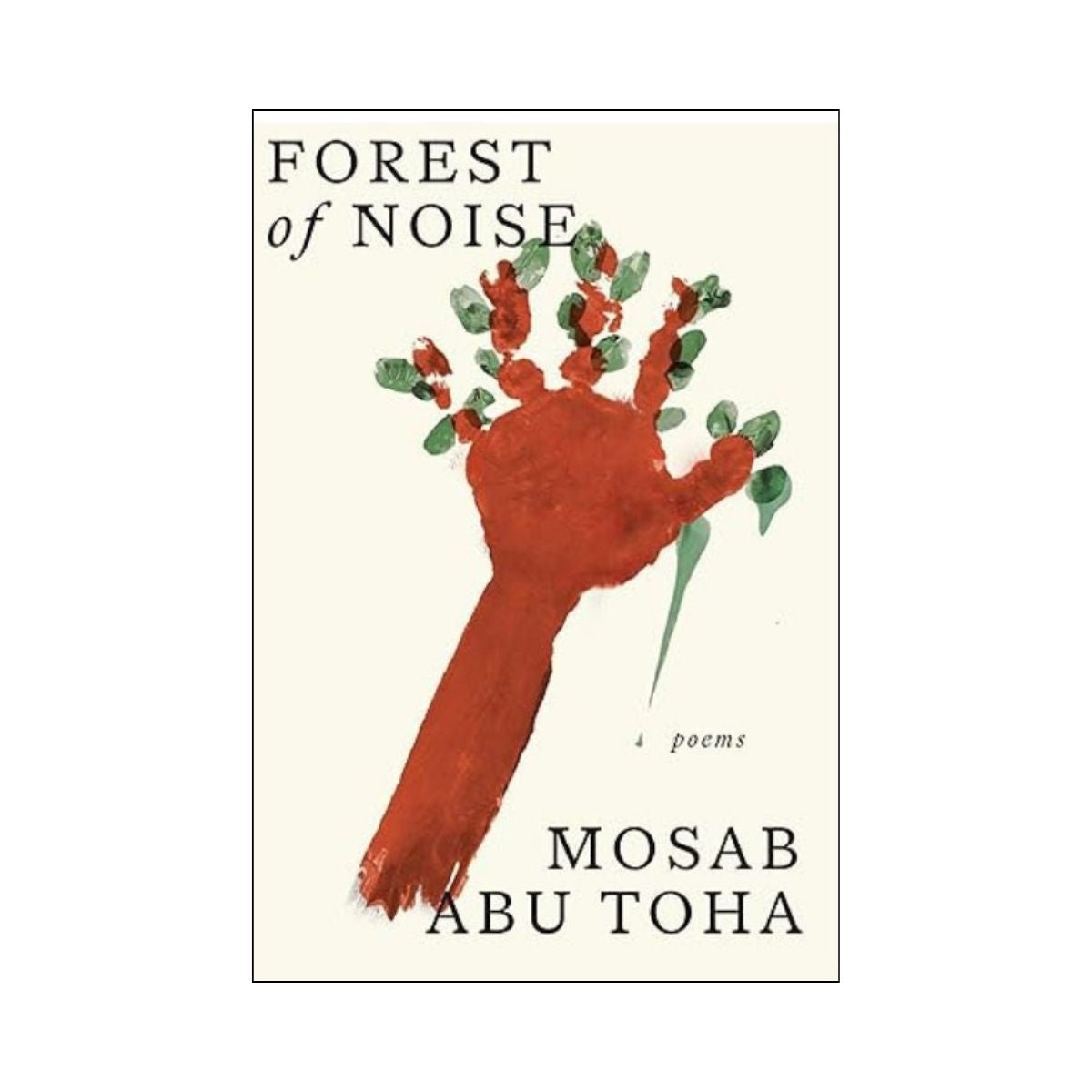 Forest of Noise: Poems